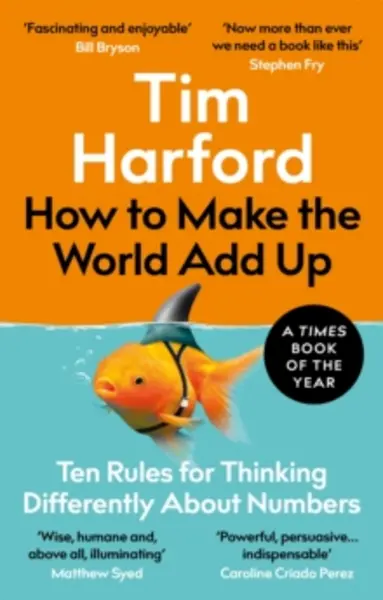Image of how to make the world add up ten rules for thinking differently about numbe