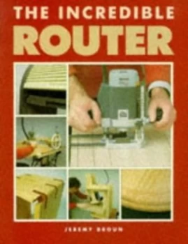 Image of The Incredible Router by Jeremy Broun Paperback