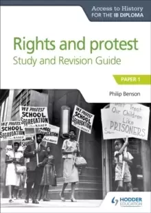 Image of Access to History for the IB Diploma Rights and protest Study and Revision Guide : Paper 1