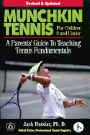 Image of munchkin tennis for children 9 and under a parents guide to teaching tennis