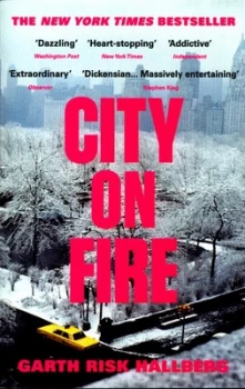 Image of City on Fire by Garth Risk Hallberg Paperback