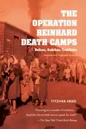 Image of operation reinhard death camps revised and expanded edition belzec sobibor