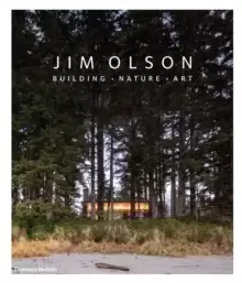 Image of Jim Olson : Building * Nature * Art