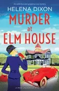 Image of murder at elm house a totally unputdownable historical cozy mystery