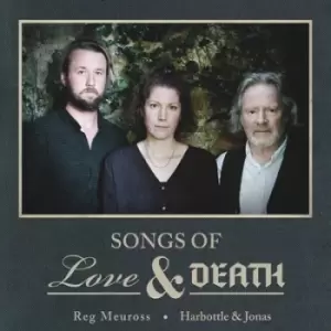Image of Songs of Love & Death by Reg Meuross and Harbottle & Jonas CD Album