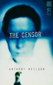 Image of The Censor by Anthony Neilson Paperback