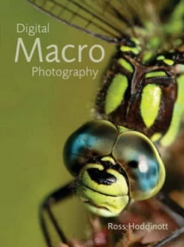 Image of Digital Macro Photography by Ross Hoddinott Book