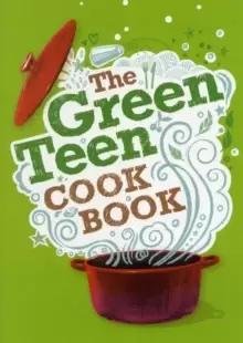 Image of The Green Teen Cookbook