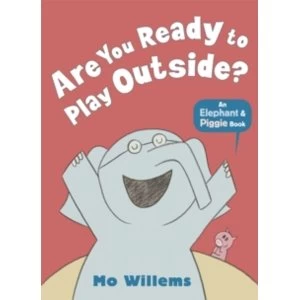 Image of Are You Ready to Play Outside? by Mo Willems (Paperback, 2013)