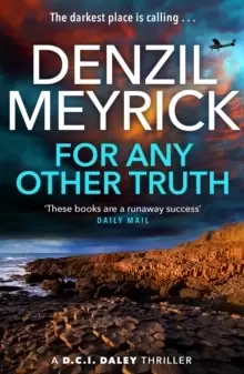 Image of For Any Other Truth : A DCI Daley Thriller (Book 9) - The Brand New Must-Read D.C.I. Daley Bestseller