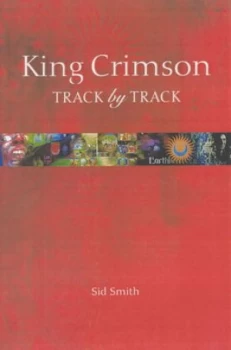 Image of In the Court of King Crimson by Sid Smith Paperback
