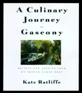 Image of culinary journey in gascony recipes and stories from my french canal boat