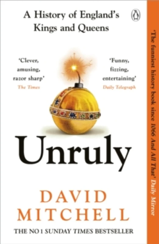 Image of Unruly : A History of England's Kings and Queens Paperback / softback