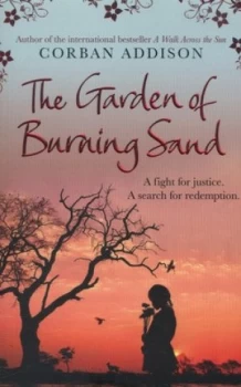 Image of The Garden of Burning Sand by Corban Addison Paperback