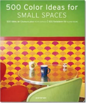 Image of 500 Colour Ideas for Small Spaces Book