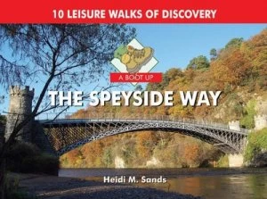 Image of A Boot up the Speyside Way by Heidi M Sands Hardback