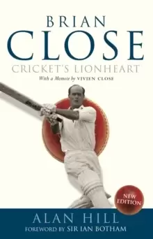 Image of Brian Close : Cricket's Lionheart