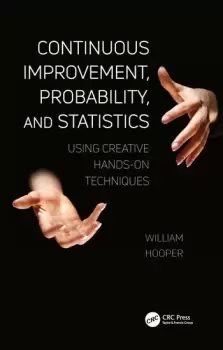 Image of Continuous Improvement Probability and StatisticsUsing Creative Hands-On Techniques