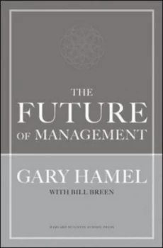 Image of The Future of Management by Gary Hamel Hardback