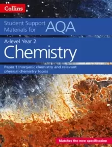 Image of AQA A Level Chemistry Year 2 Paper 1 : Inorganic Chemistry and Relevant Physical Chemistry Topics