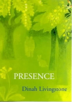 Image of Presence by Dinah Livingstone Paperback