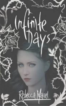Image of Infinite Days by Rebecca Maizel Hardback