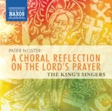 image of Pater Noster: A Choral Reflection On the Lord's Prayer