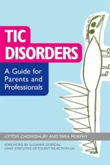 Image of Tic Disorders : A Guide for Parents and Professionals