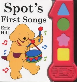 Image of Spots First Songs by Eric Hill Hardback