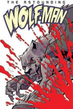 Image of The Astounding Wolf-Man by Robert Kirkman Book