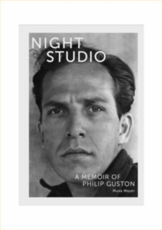 Image of Night Studio : A Memoir of Philip Guston Paperback / softback