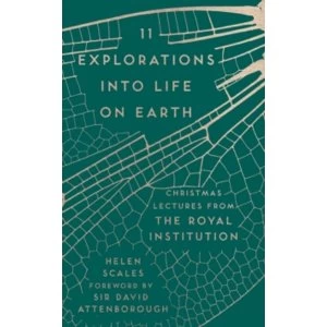 Image of 11 Explorations into Life on Earth : Christmas Lectures from the Royal Institution