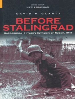 Image of Before Stalingrad by David M. Glantz Book