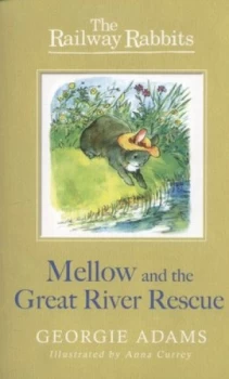 Image of Mellow and the great river rescue by Georgie Adams