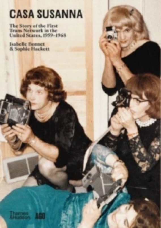 Image of Casa Susanna. Paperback. By Isabelle Bonnet, Sophie Hackett, Art Gallery of Ontario, rencontres de la photographie Arles Books