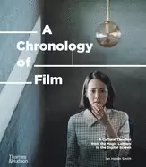 Image of chronology of film a cultural timeline from the magic lantern to the digita