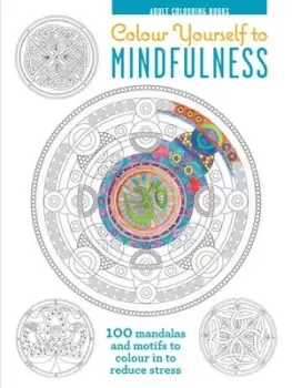 Image of Colour Yourself to Mindfulness by Ryland Peters & Small