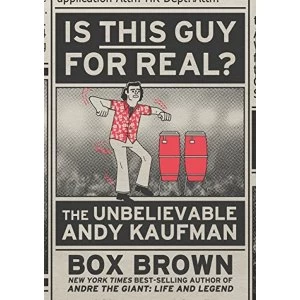 Image of Is This Guy for Real? The Unbelievable Andy Kaufman Paperback / softback 2018