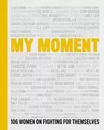 Image of my moment 106 women on fighting for themselves