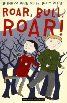 Image of Roar Bull Roar by Andrew Fusek Peters Paperback
