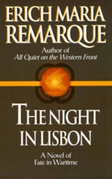 Image of The Night in Lisbon by Erich Maria Remarque Book