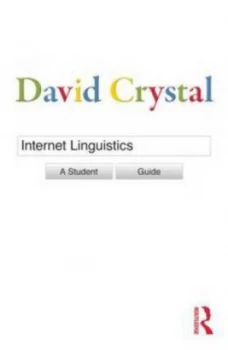 Image of Internet Linguistics by David Crystal Paperback