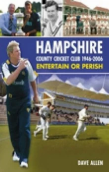 Image of Hampshire County Cricket Club 1946-2006 by Dave Allen Hardback