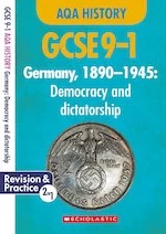 Image of GCSE Grades 9-1 History: Germany, 1890-1945 - Democracy and Dictatorship (GCSE 9-1 AQA History)