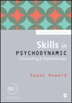Image of Skills in psychodynamic counselling & psychotherapy by Susan Howard