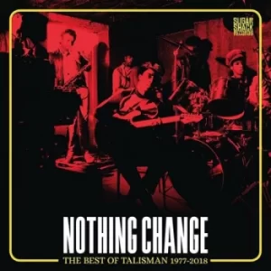 Image of Nothing Change Best of Talisman 1977-2018 by Talisman CD Album