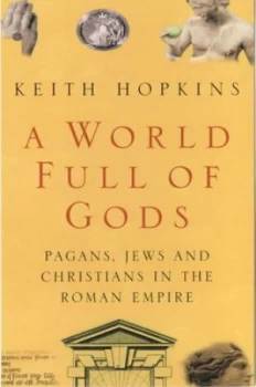 Image of A World Full of Gods by Keith Hopkins Paperback