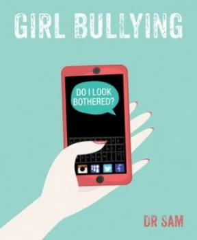 Image of Girl Bullying by Dr. Sam Paperback