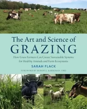 Image of The Art and Science of Grazing by Sarah Flack