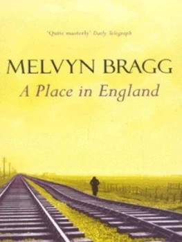 Image of A Place in England by Melvyn Bragg Paperback